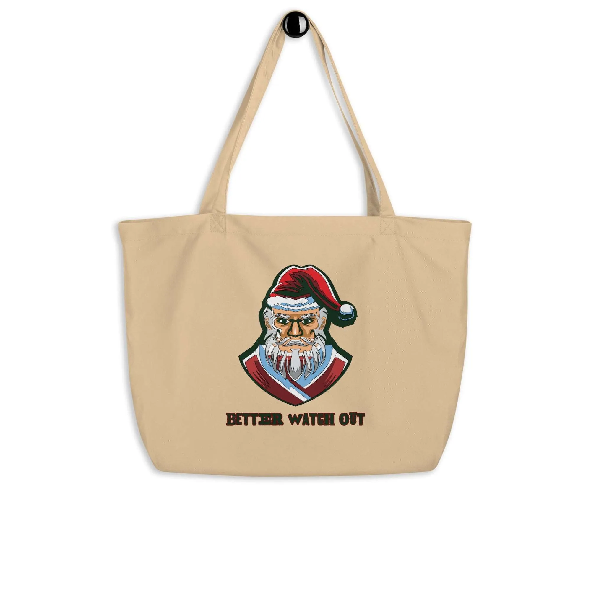 Better Watch Out Large organic tote bag