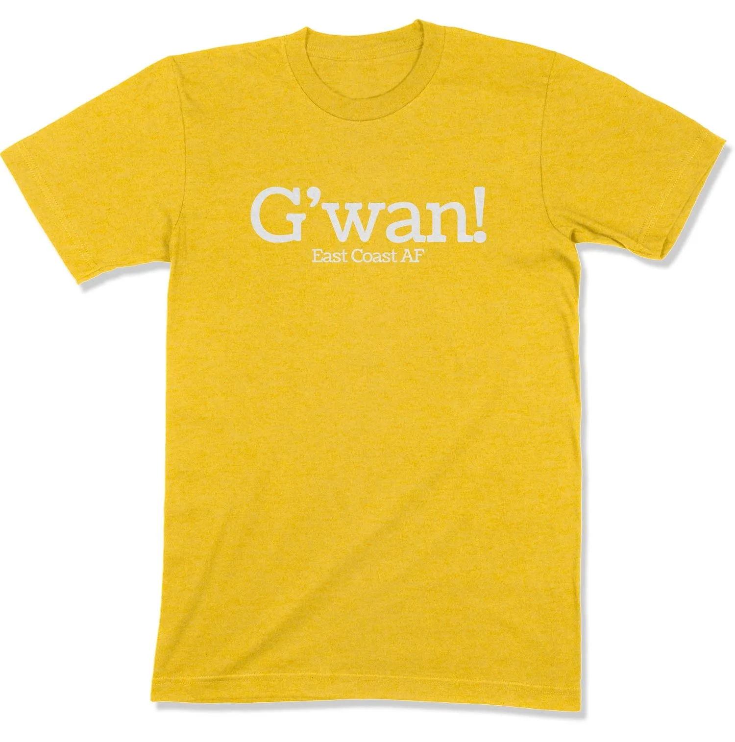 G'wan! Unisex T-Shirt