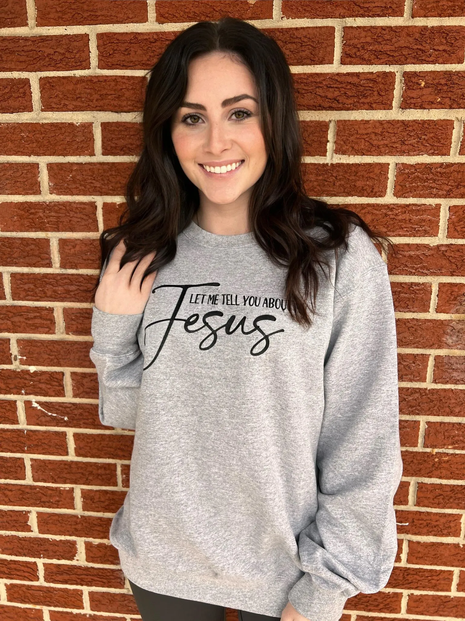 Let Me Tell You About My Jesus Sweatshirt