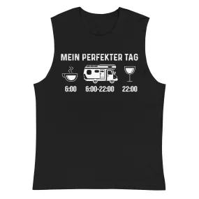 Mein Perfekter Tag - Muskelshirt (Unisex)